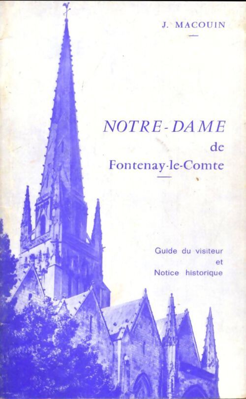 Notre Dame de Fontenay le Comte - J. Macouin - Livre