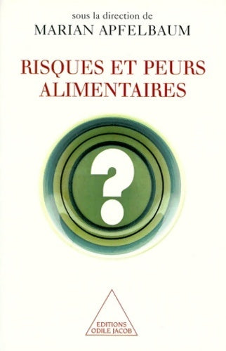 Risques et peurs alimentaires - Collectif - Livre
