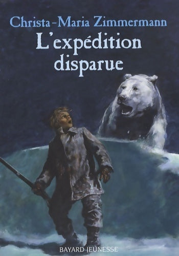 L'expédition disparue - Christa-Maria Zimmermann - Livre