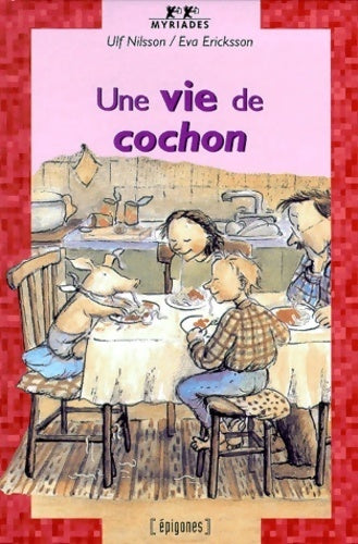 Une vie de cochon - Ulf Nilsson - Livre