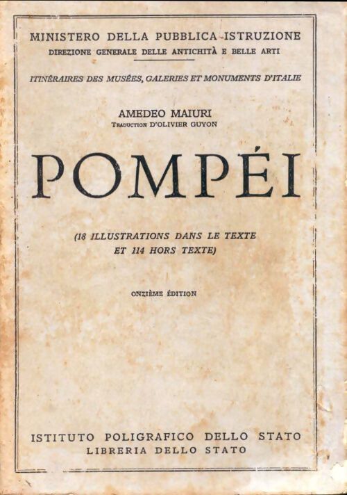 Pompéi. Les fouilles nouvelles - la villa dei misteri - l'antiquarium - Amedeo Maiuri - Livre