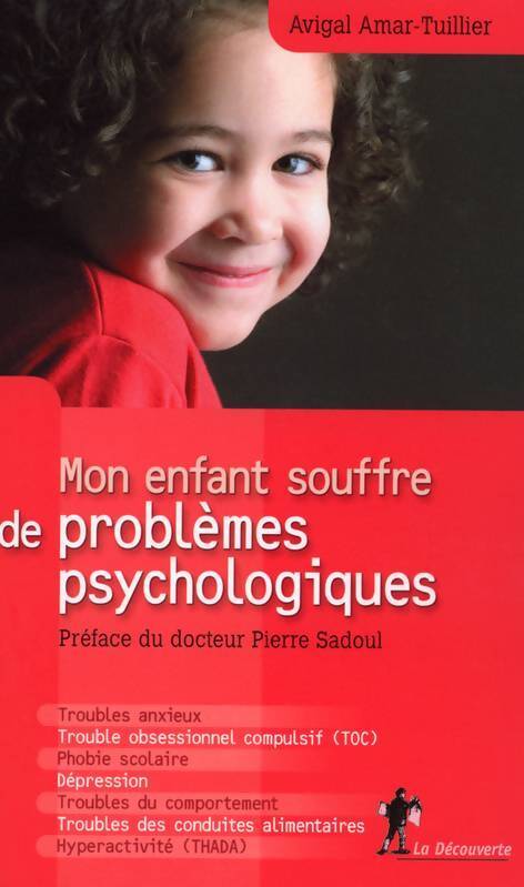 Mon enfant souffre de problèmes psychologiques - Avigal Amar Tuiller - Livre