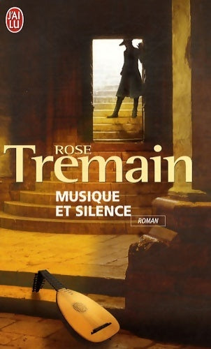 Musique et silence - Rose Tremain - Livre