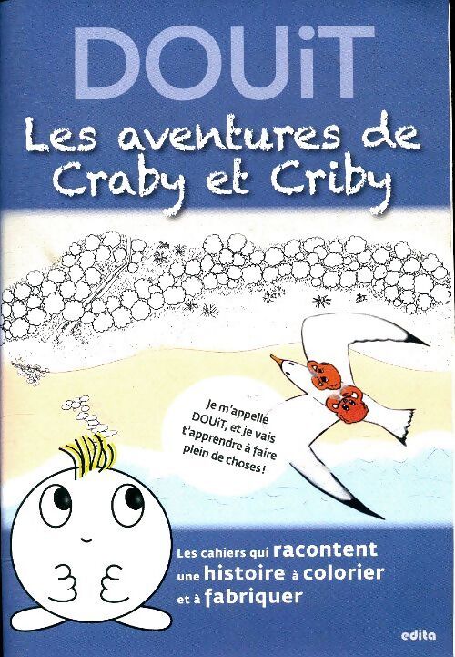 Douit : Les aventures de Craby et Criby - Inconnu - Livre