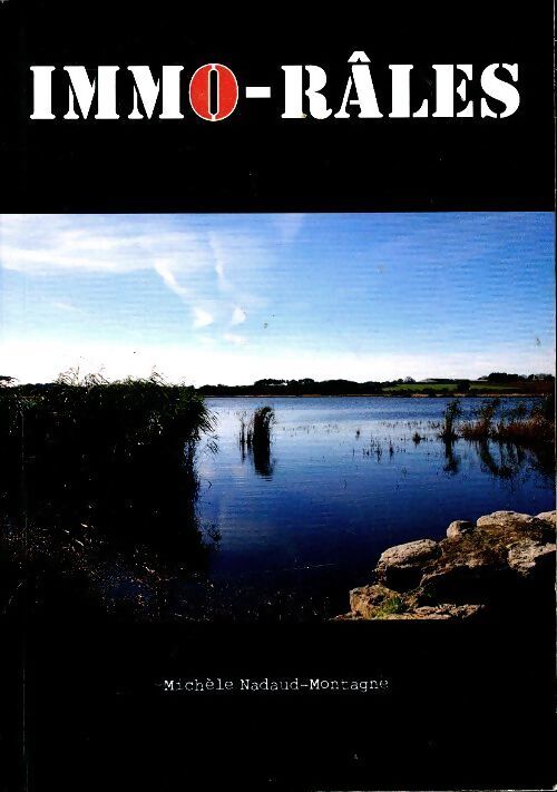 Immo-râles - M. Nadaud-Montagne - Livre