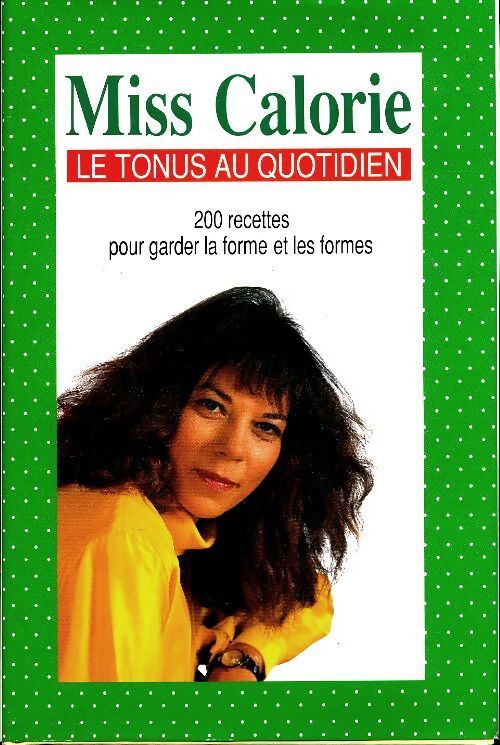 Miss calorie.Le tonus au quotidien - Miss Calorie - Livre