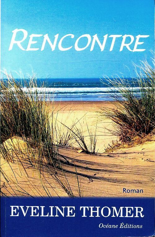 Rencontre - Eveline Thomer - Livre