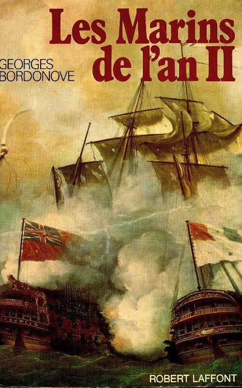 Les marins de l'an II - Georges Bordonove - Livre