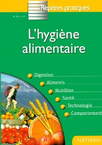 L'hygiène alimentaire - Bernard Rullier - Livre