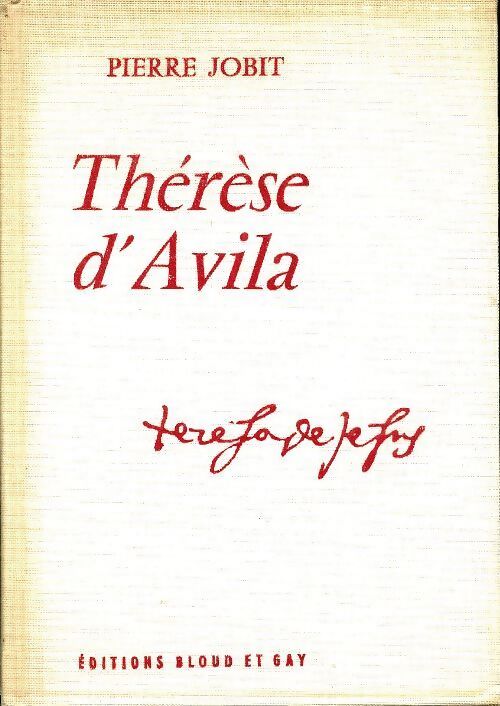 Thérèse d'Avila - Pierre Jobit - Livre