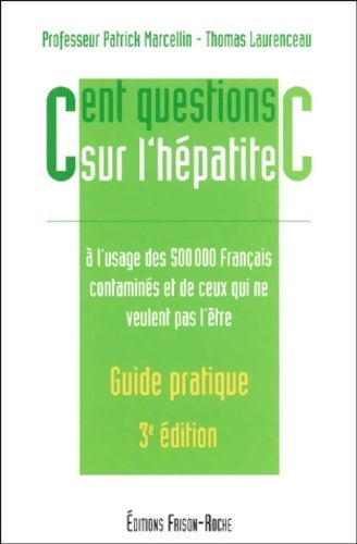 Cent questions sur l'hépatite C - Thomas Laurenceau - Livre