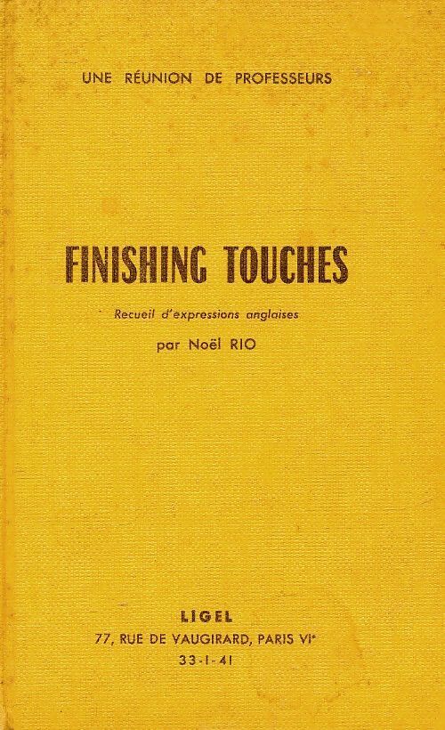 Finishing touches - Noël Rio - Livre