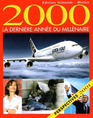 2000. La dernière année du millénaire - Collectif - Livre