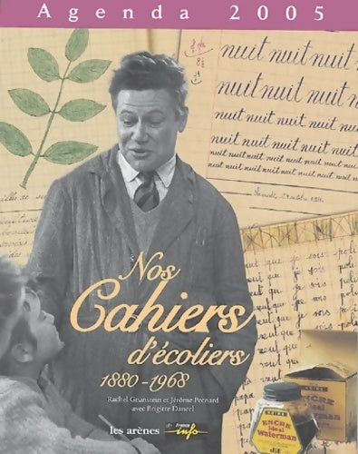Agenda 2005 les cahiers d'écolier 1880-1965 - Collectif - Livre