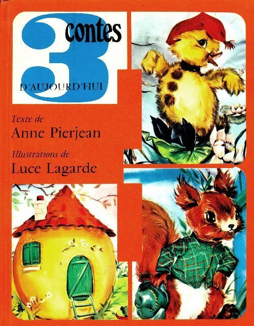 3 contes d'aujoud'hui - Anne Pierjean - Livre