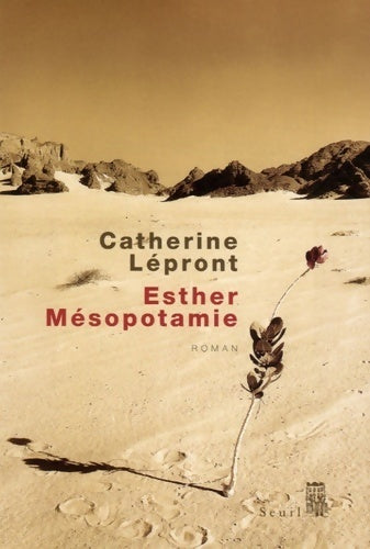 Esther Mésopotamie - Catherine Lépront - Livre