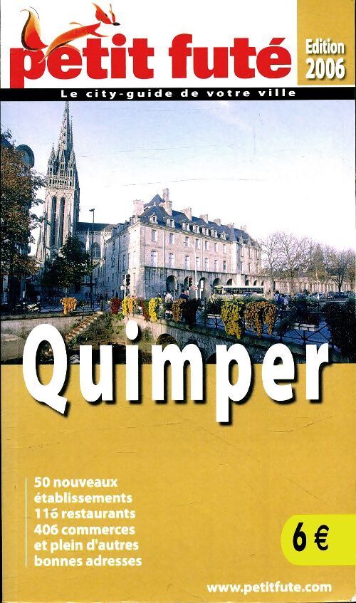 Quimper 2006 le petit fute - Dominique Auzias - Livre