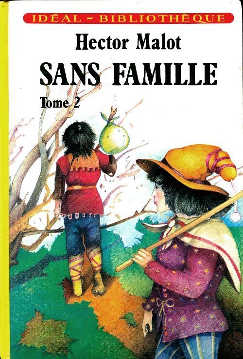 Sans famille Tome II - Hector Malot - Livre