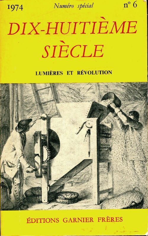 Dix-huitième siècle lumières et révolution - Collectif - Livre