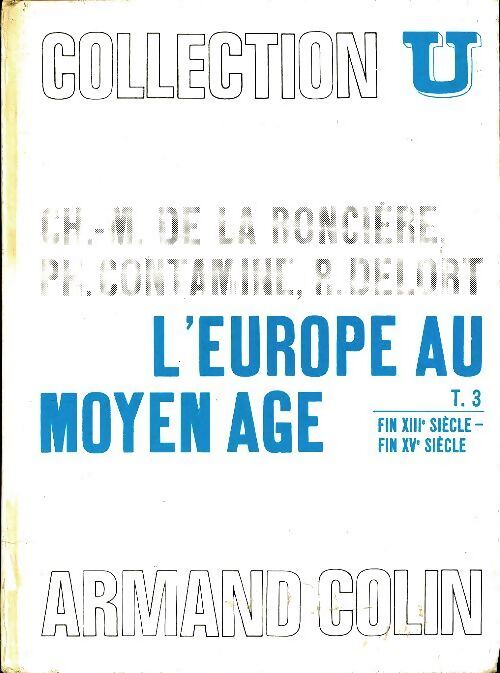 L'Europe au Moyen-Age Tome III - Philippe Contamine - Livre