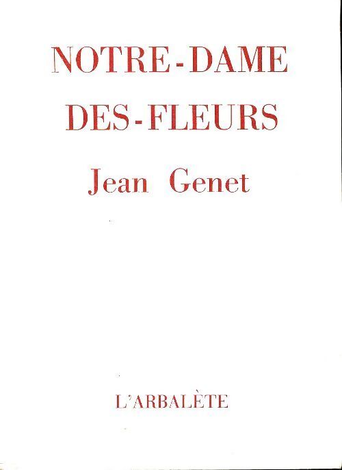 Notre-Dame-Des-Fleurs - Jean Genet - Livre