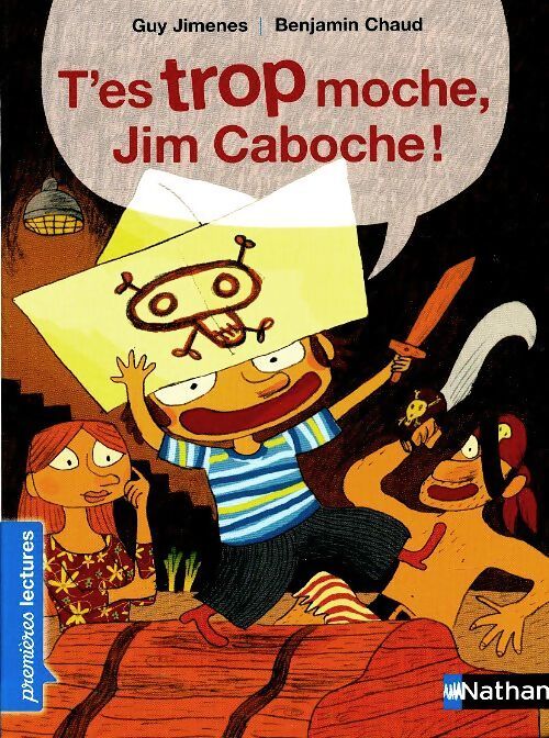 T'es trop moche, Jim Caboche ! - Guy Jimenes - Livre