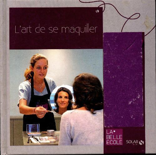 L'art de se maquiller - Jacques Augendre - Livre