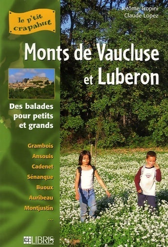 Luberon et Monts du Vaucluse - Jérôme Tropini - Livre