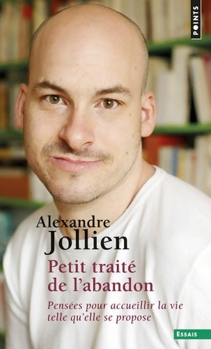 Petit traité de l'abandon - Alexandre Jollien - Livre