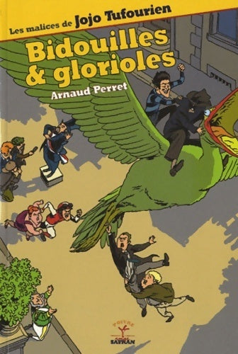 Bidouilles et glorioles - Arnaud Perret - Livre