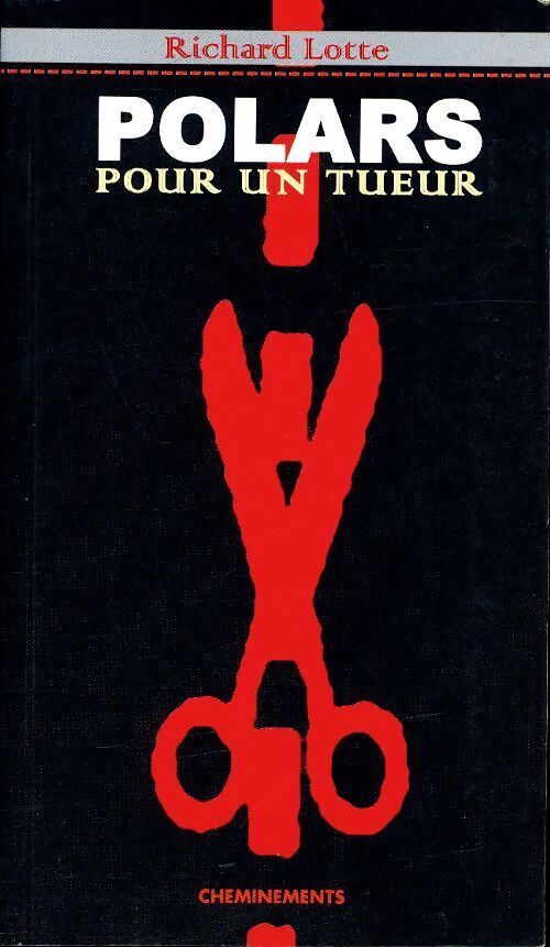 Polars pour un tueur - Richard Lotte - Livre