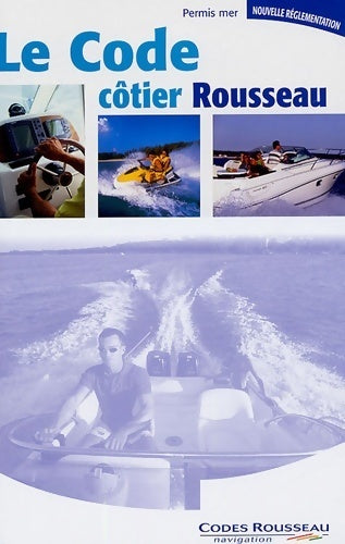 Le code côtier Rousseau - Alain Nicoleau - Livre