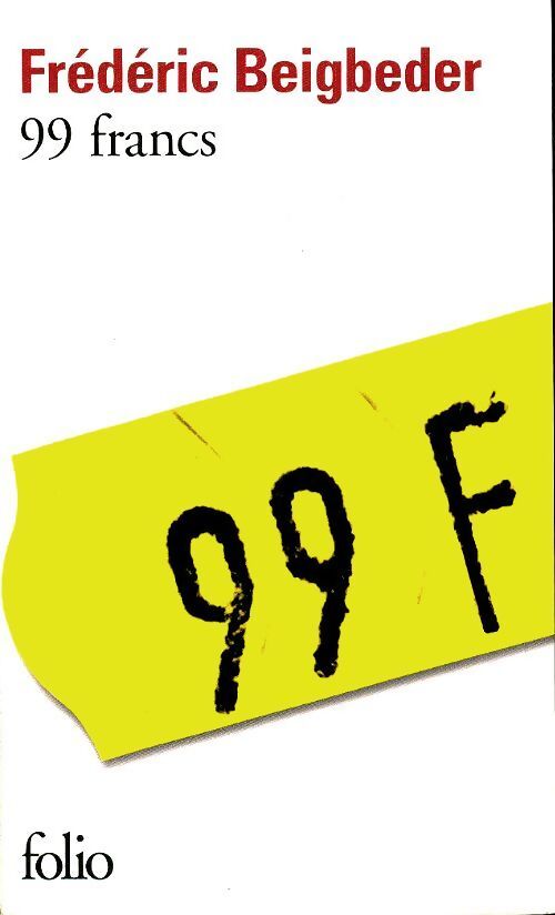 99 francs (6 EUR) - Frédéric Beigbeder - Livre