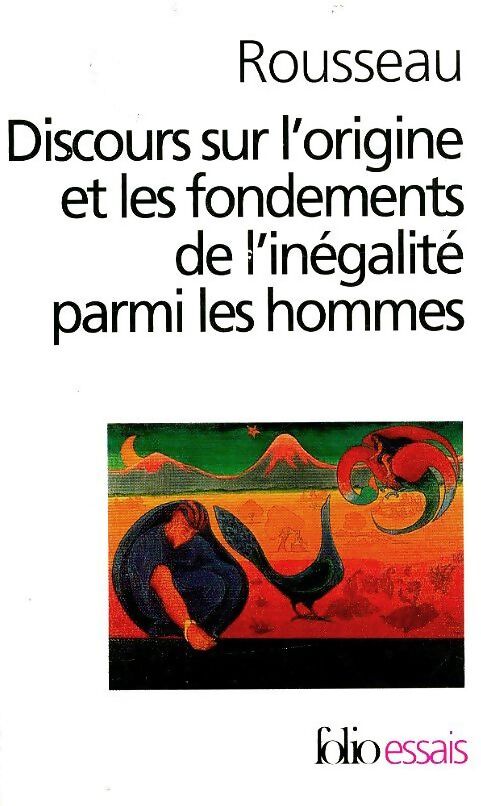 Discours sur l'origine et les fondements de l'inégalité parmi les hommes - Jean-Jacques Rousseau - Livre