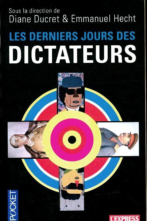 Les derniers jours des dictateurs - Collectif - Livre