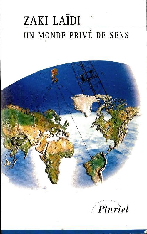 Un monde privé de sens - Zaki Laïdi - Livre