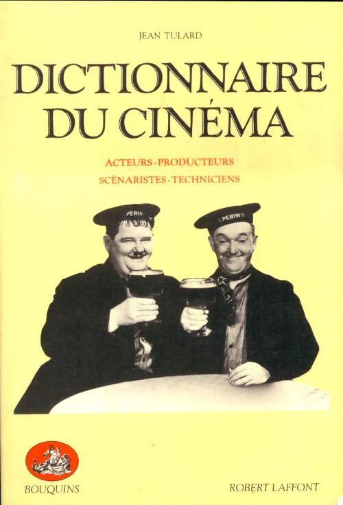 Dictionnaire du cinema Tome II : Les acteurs - Jean Tulard - Livre