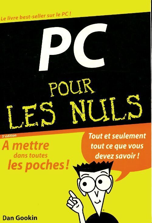 Le PC pour les nuls - Dan Gookin - Livre