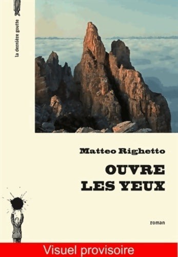 Ouvre les yeux - Matteo Righetto - Livre