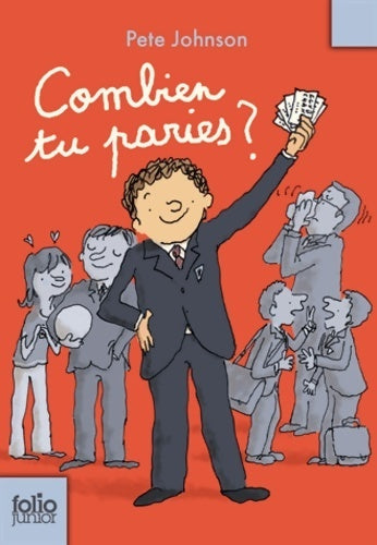 Combien tu paries? - Pete Johnson - Livre