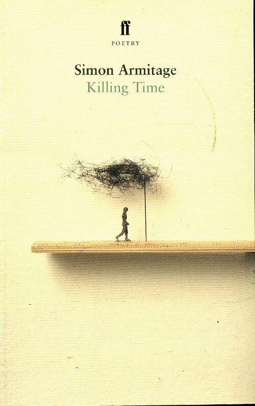 Killing time - Simon Armitage - Livre