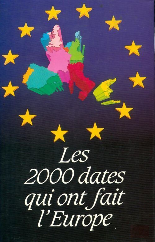 Les 2000 dates qui ont fait l'Europe - Armelle De Moucheron - Livre