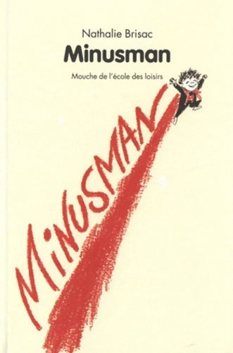 Minusman - Nathalie Brisac - Livre