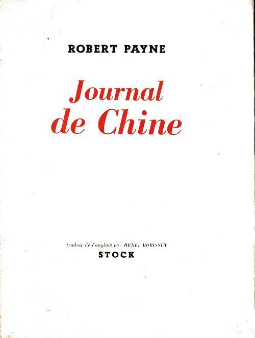 Journal de Chine - Robert Payne - Livre