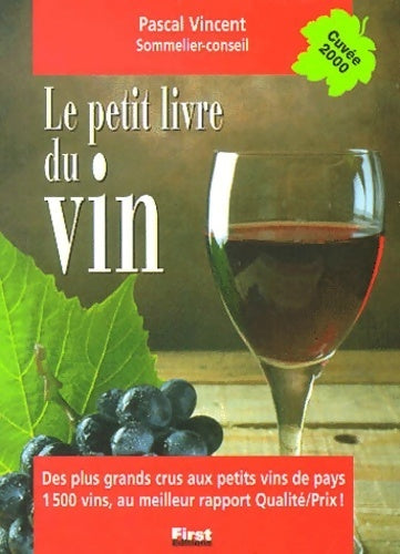 Le petit livre du vin 2000 - Pascal Vincent - Livre