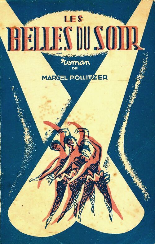 Les belles du soir - Marcel Pollitzer - Livre