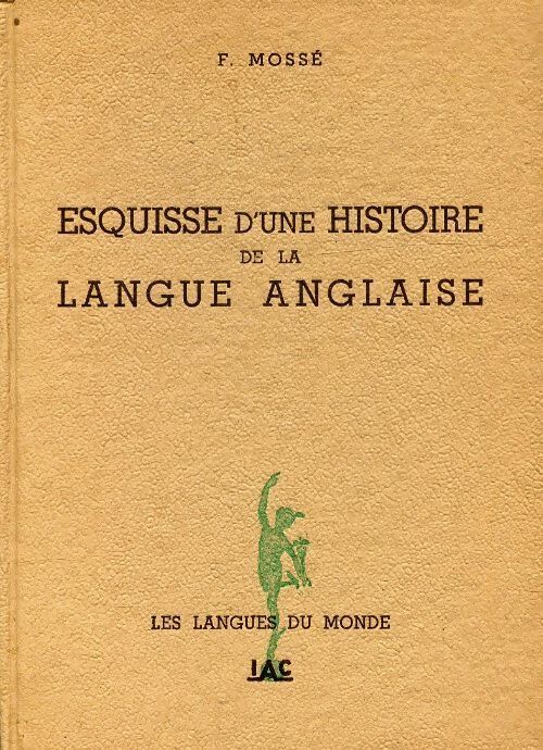Esquisse d'une histoire de la langue anglaise - Fernand Mossé - Livre