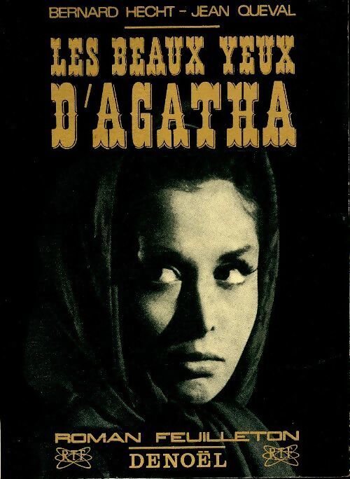 Les beaux yeux d'Agatha - Jean Queval - Livre