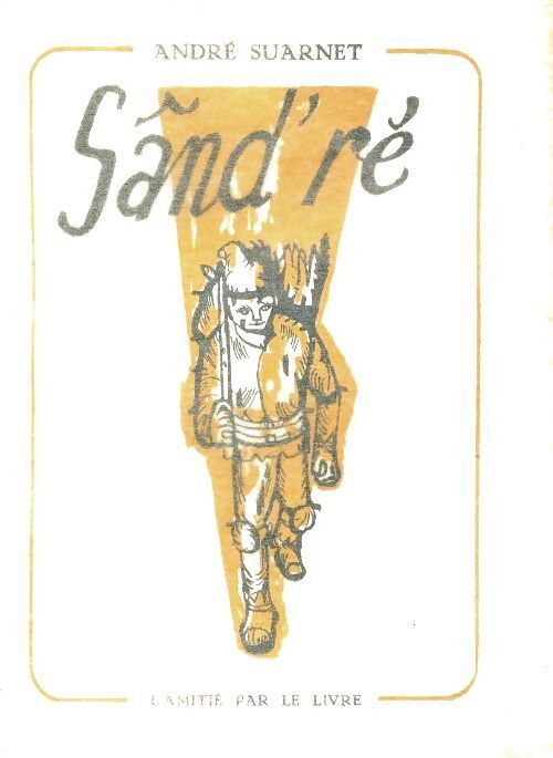 Sând'ré - André Suarnet - Livre