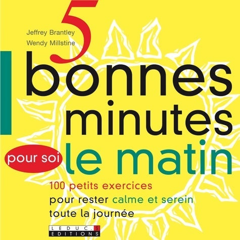 5 bonnes minutes pour soi le matin - Jeffrey Brantley - Livre